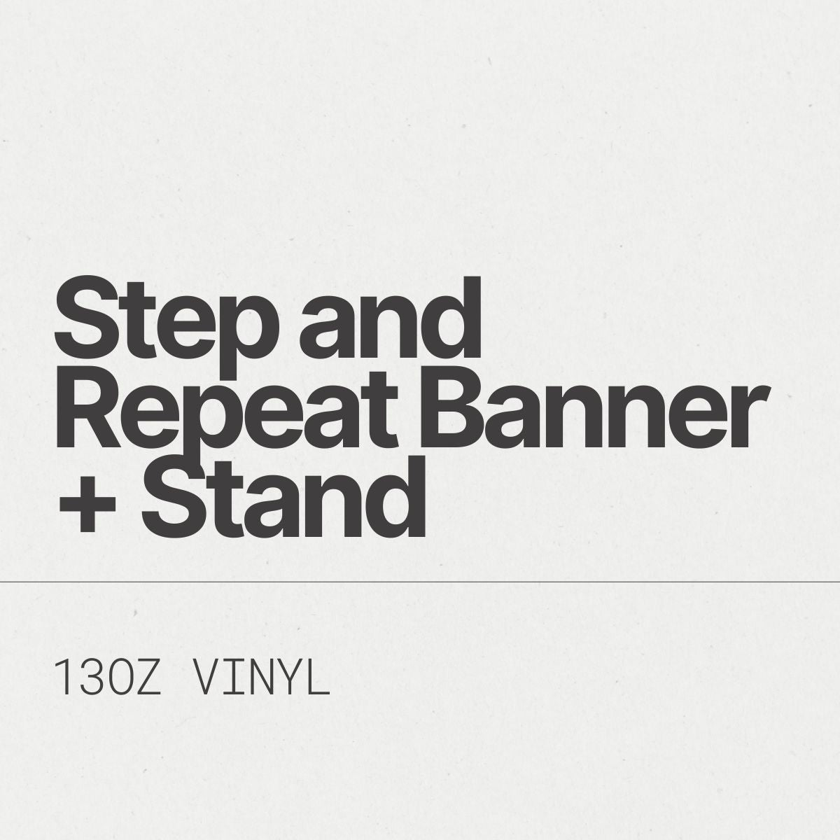 Step and Repeat Banner + Stand